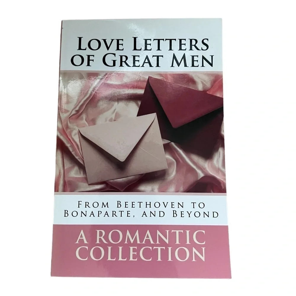 Love Letters of Great Men: The Collection of Love Letters Carrie Bradshaw